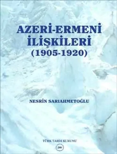 Azeri-Ermeni İlişkileri (1905-1920)