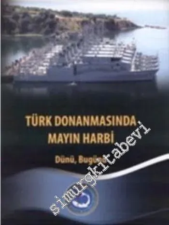 Türk Donanmasında Mayın Harbi -