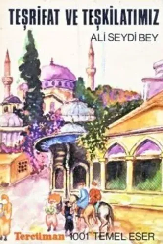 Teşrifat ve Teşkilatımız