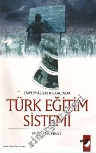 Emperyalizm Kıskacında Türk Eğitim Sistemi  -         2008