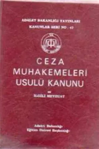 Ceza Muhakemeleri Usulü Kanunu ve İlgili Mevzuat