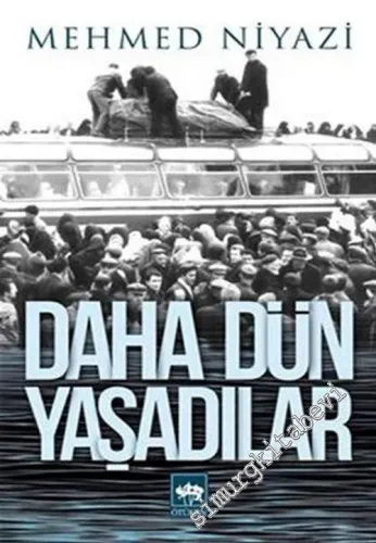 Daha Dün Yaşadılar -