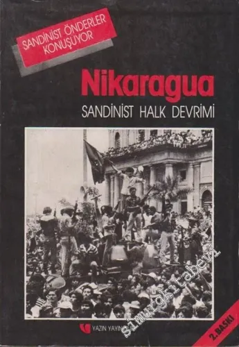 Nikaragua Sandinist Halk Devrimi: Sandinist Önderler Konuşuyor -        1986