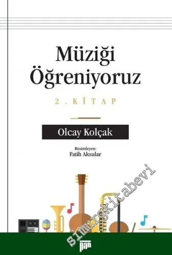 Müziği Öğreniyoruz 2. Kitap -         2017