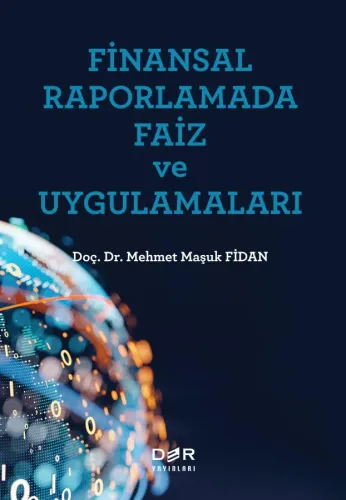 FİNANSAL RAPORLAMADA FAİZ ve UYGULAMALARI