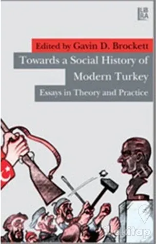 Towards a Social History of Modern Turkey
