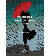 Yağmurdan Kaçmayanların Şarkısı (Potkal Kitaplar)