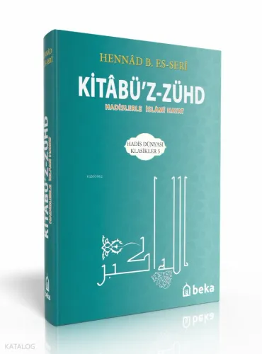 Kitabü'z-Zühd; Hadislerle İslami Hayat