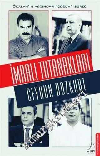 İmralı Tutanakları: Öcalan'ın Ağzından Çözüm Süreci -