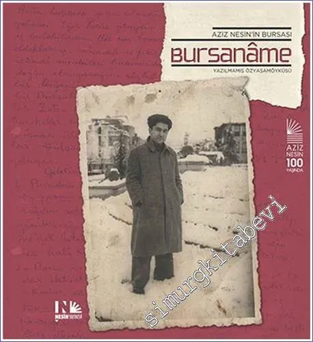Bursaname: Aziz Nesin'in Bursası - Yazılmamış Özyaşamöyküsü -        2015