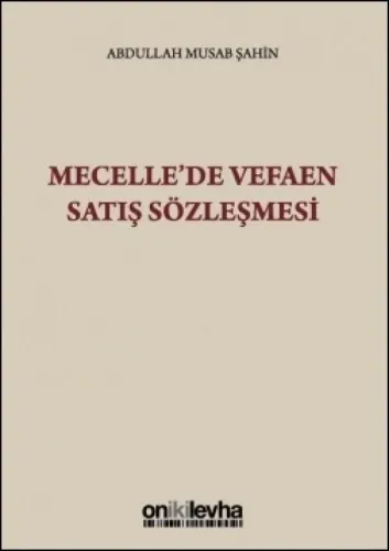 Mecelle'de Vefaen Satış Sözleşmesi
