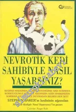 Nevrotik Kedi Sahibiyle Nasıl Yaşarsınız? -        1997