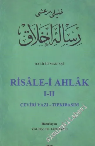Risale-i Ahlak 1 - 2  : Çeviri Yazı - Tıpkıbasım -