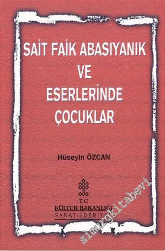 Sait Faik Abasıyanık ve Eserlerinde Çocuklar -