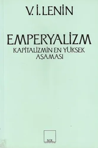 Emperyalizm Kapitalizmin En Yüksek Aşaması
