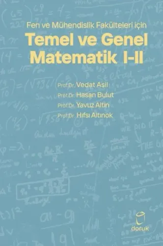 Fen ve Mühendislik Fakülteleri için Temel ve Genel Matematik 1 - 2