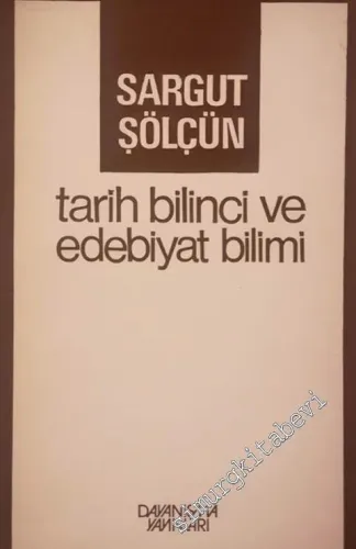 Tarih Bilinci ve Edebiyat Bilimi -        1982