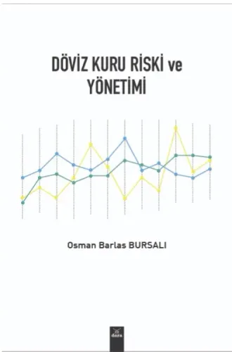 Döviz Kuru Riski ve Yönetimi