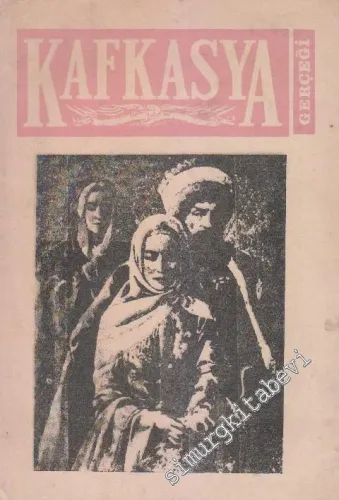 Kafkasya Gerçeği Dergisi - Sayı: 8      Nisan