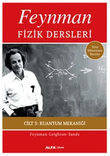 Feynman Fizik Dersleri; Cilt 3: Kuantum Mekaniği (Yeni Milenyum Basım)