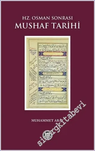 Hz. Osman Sonrası Mushaf Tarihi -         2023
