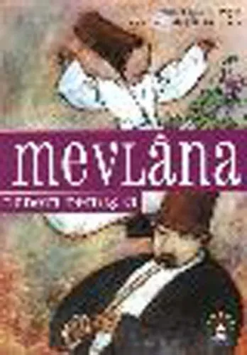 Mevlâna; Dedem Demiş Ki