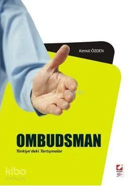 Ombudsman ve Türkiye'deki Tartışmalar