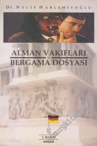 Alman Vakıfları ve Bergama Dosyası -        2001