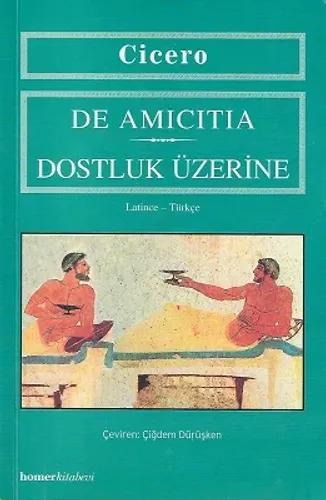 Dostluk Üzerine - De Amicitia