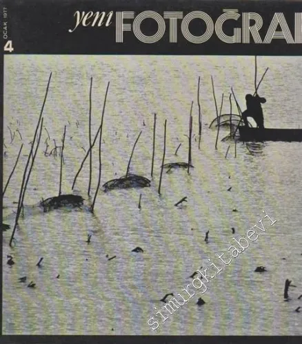 Yeni Fotoğraf Aylık Fotoğraf Sanatı ve Mesleği Dergisi  - Sayı: 4      Ocak