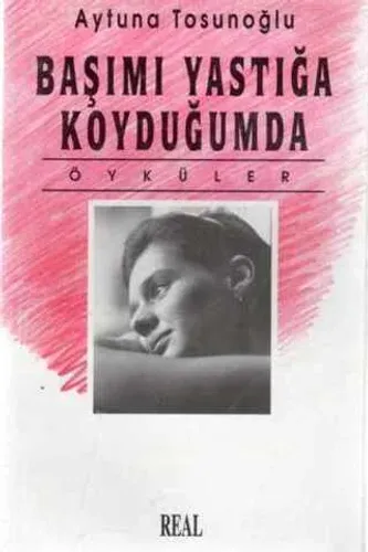 Başımı Yastığa Koyduğumda