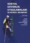 Sosyal Güvenlik Uygulamaları İşveren Rehberi