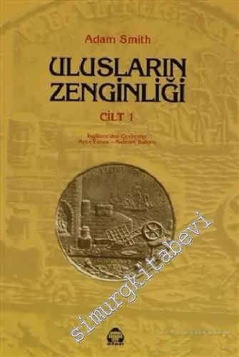 Ulusların Zenginliği Cilt 1 -