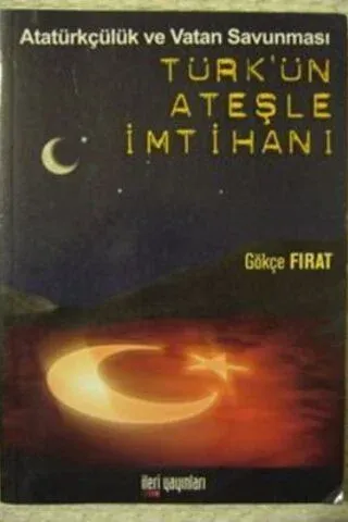 Türk'ün Ateşle İmtihanı