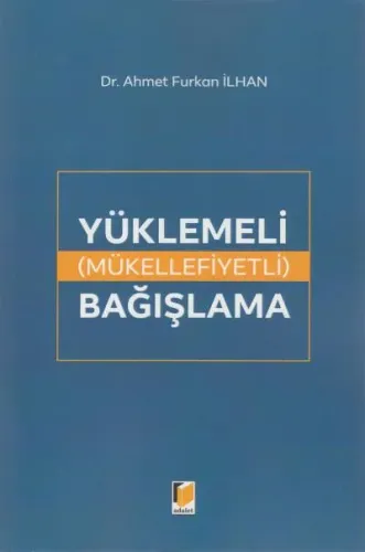 Yüklemeli ( Mükellefiyetli ) Bağışlama