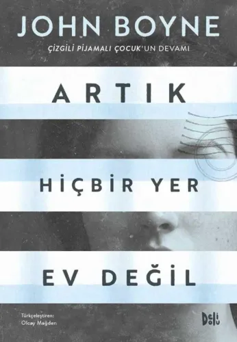 ARTIK HİÇBİR YER EV DEĞİL   .. John Boyne