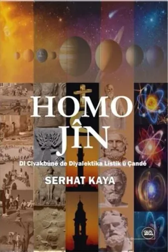 Homo Jîn;Di Civakbune de Diyalektika Listik ü Çande