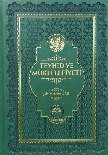Tevhid Ve Mükellefiyeti