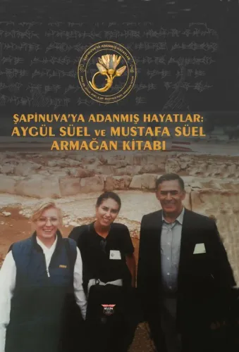 Şapinuva’ya Adanmış Hayatlar (Ciltli)