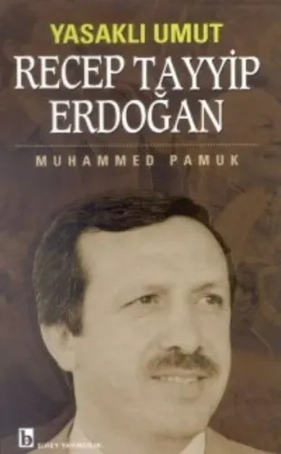 Yasaklı Umut| Recep Tayyip Erdoğan; Ak Parti ve Kuruluş Felsefesi