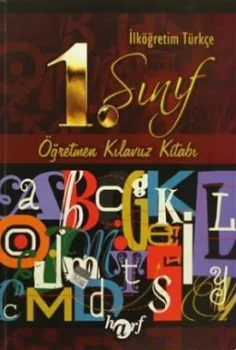 İlköğretim 1.Sınıf Türkçe Öğretmen Kılavuz Kitabı İlköğretim 1.Sınıf Türkçe Öğretmen Kılavuz Kitabı