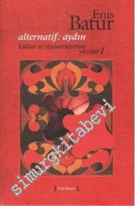 Alternatif : Aydın Kültür ve Sanat Üzerine Yazılar 1 -        2013