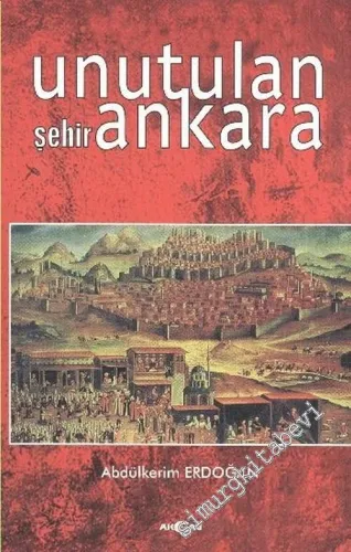 Unutulan Şehir Ankara -        2004