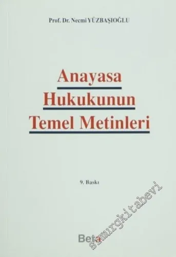 Anayasa Hukukunun Temel Metinleri -