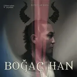 Boğaç Han Hayrullah Kaya Boğaç Han Hayrullah Kaya
