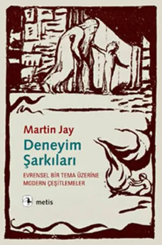 Deneyim Şarkıları; Evrensel Bir Tema Üzerine Modern Çeşitlemeler