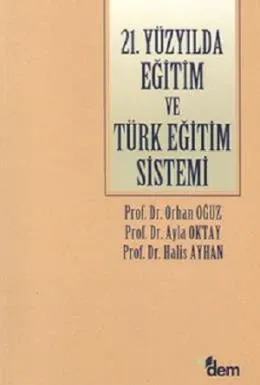 21. Yüzyılda Eğitim ve Türk Eğitim Sistemi