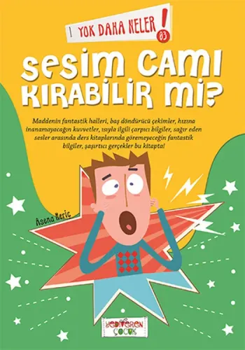 Yok Daha Neler!; Sesim Camı KIrabilir Mi? | benlikitap.com