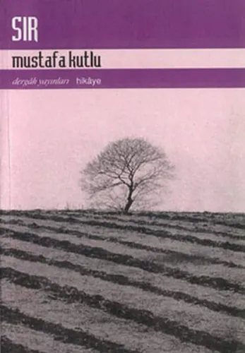 Sır; Mustafa Kutlu Serisi: 9