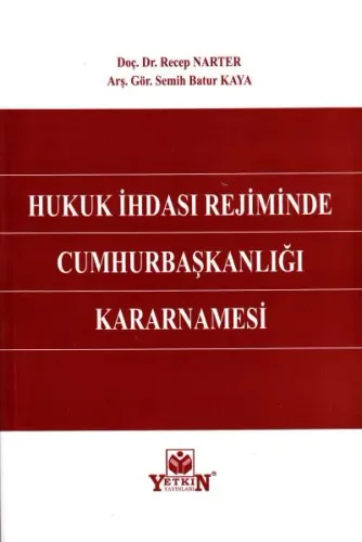 Hukuk İhdası Rejiminde Cumhurbaşkanlığı Kararnamesi
